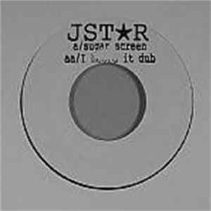 Jstar - Sugar Screen / I Heard It Dub FLAC album