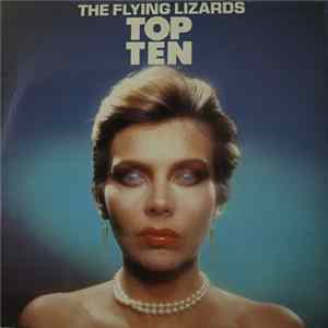 The Flying Lizards - Top Ten FLAC album