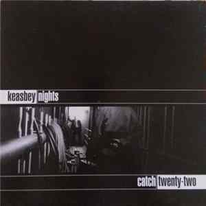 Catch Twenty-Two - Keasbey Nights FLAC album