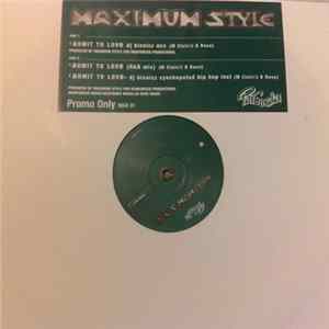 Maximum Style - Admit To Love FLAC album