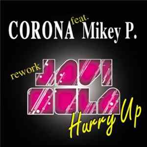Corona feat. Mikey P. - Javi Mula - Hurry Up FLAC album