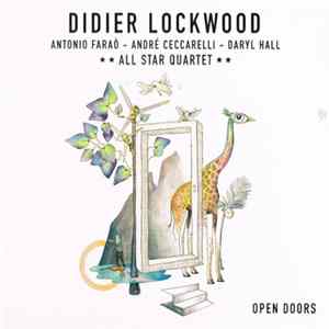 Didier Lockwood, Antonio Faraò, André Ceccarelli, Daryl Hall / All Star Quartet - Open Doors FLAC album