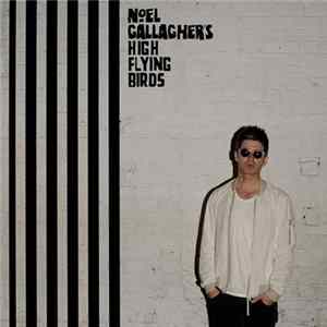Noel Gallagher's High Flying Birds - Chasing Yesterday FLAC album
