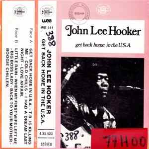 John Lee Hooker - Get Back Home In The U.S.A. FLAC album