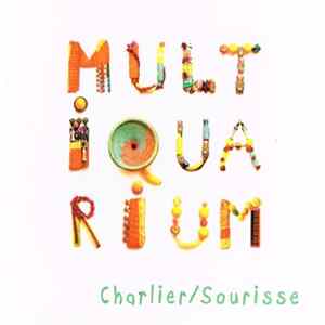 Charlier / Sourisse - Multiquarium FLAC album