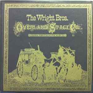 The Wright Bros. Overland Stage Company - Third Phonograph Album FLAC album