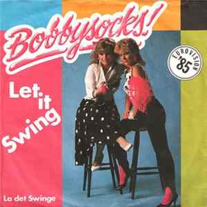 Bobbysocks! - Let It Swing FLAC album
