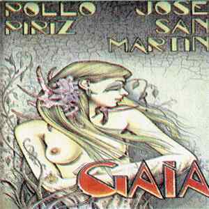 Pollo Piriz, José San Martín - Gaia FLAC album