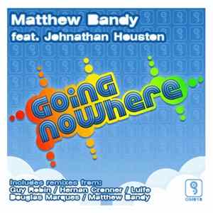 Matthew Bandy Feat. Johnathan Houston - Going Nowhere FLAC album