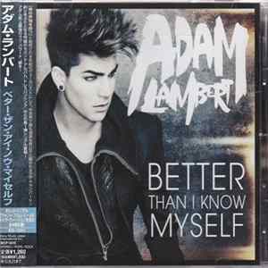 Adam Lambert - Better Than I Know Myself FLAC album