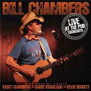 Bill Chambers - Live at the Pub Tamworth FLAC album