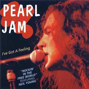 Pearl Jam - I've Got A Feeling FLAC album