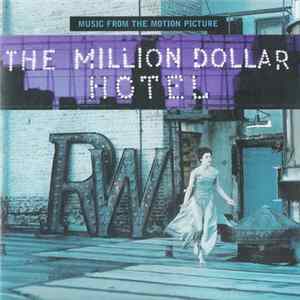 Various - Music From The Motion Picture : The Million Dollar Hotel FLAC album
