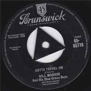 Bill Monroe & His Blue Grass Boys - Gotta Travel On FLAC album