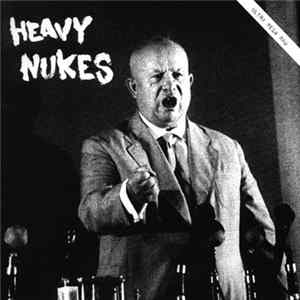 Heavy Nukes - 10 Track Ep FLAC album
