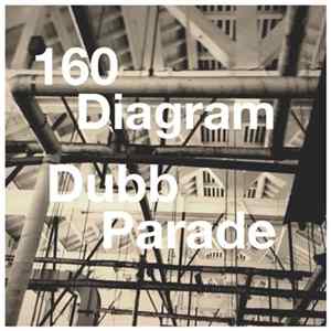 Dubb Parade - 160 Diagram FLAC album