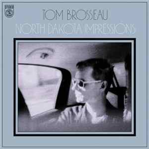 Tom Brosseau - North Dakota Impressions FLAC album
