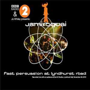 Jamiroquai - Fast Persuasion At Lyndhurst Road FLAC album