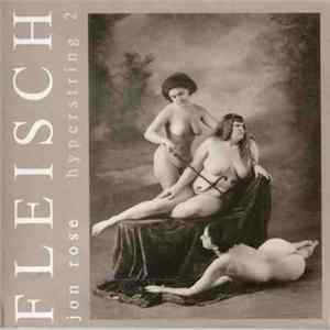 Jon Rose - Fleisch (Hyperstring 2) FLAC album
