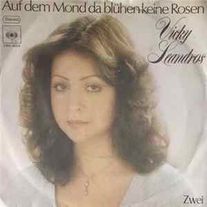 Vicky Leandros - Auf Dem Mond Da Blühen Keine Rosen FLAC album