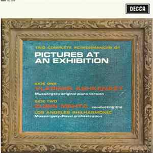 Mussorgsky / Ravel, Vladimir Ashkenazy, Zubin Mehta, Los Angeles Philharmonic - Two Complete Performances Of Pictures At An Exhibition FLAC album