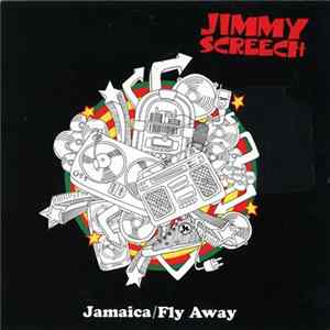 Jimmy Screech - Jamaica/Fly Away FLAC album