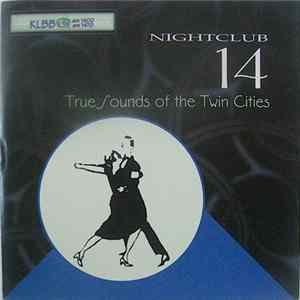 Various - Nightclub 14: True Sounds Of The Twin Cities FLAC album