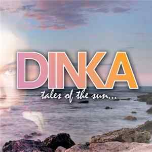 Dinka - Tales Of The Sun FLAC album