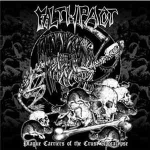 Filthpact - Plague Carriers Of The Crust Apocalypse FLAC album