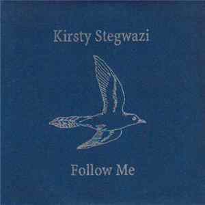 Kirsty Stegwazi - Follow Me FLAC album