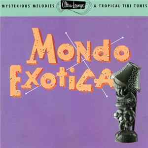 Various - Mondo Exotica FLAC album