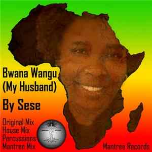 Sese - Bwana Wangu (My Husband) FLAC album