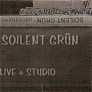 Soilent Grün - Live + Studio FLAC album