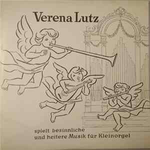 Verena Lutz - Spielt Besinnliche Und Heitere Musik Für Kleinorgel FLAC album
