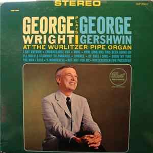 George Wright - Plays George Gershwin FLAC album