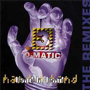 3-O-Matic - Hand In Hand (The Remixes) FLAC album