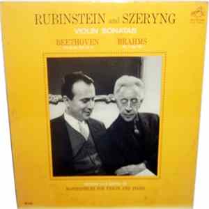 Rubinstein And Szeryng ; Beethoven, Brahms - Violin Sonatas FLAC album