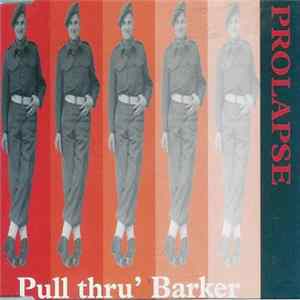 Prolapse - Pull Thru' Barker FLAC album