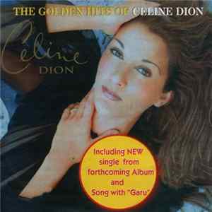 Celine Dion - The Golden Hits Of Celine Dion FLAC album