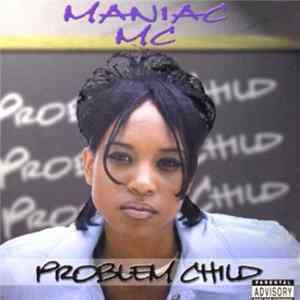 Maniac MC - Problem Child FLAC album