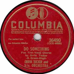 Orrin Tucker And His Orchestra - Do Something / She Don't Wanna FLAC album
