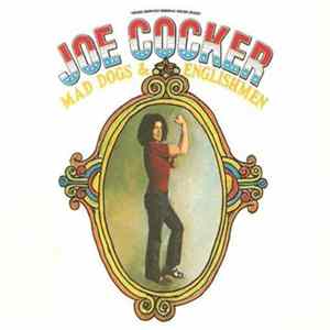 Joe Cocker - Mad Dogs & Englishmen FLAC album