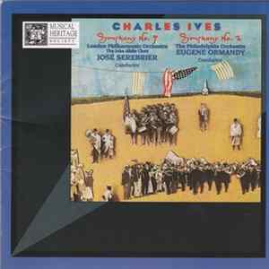 Charles Ives, Jose Serebrier, London Philharmonic Orchestra - The John Alldis Choir, Eugene Ormandy, The Philadelphia Orchestra - Symphony No. 4 • Symphony No. 2 FLAC album