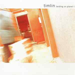 Timlin - Landing On Planet T FLAC album