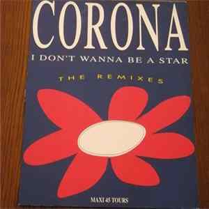 Corona - I Don't Wanna Be A Star (The Remixes) FLAC album