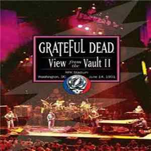 Grateful Dead - View From The Vault II FLAC album