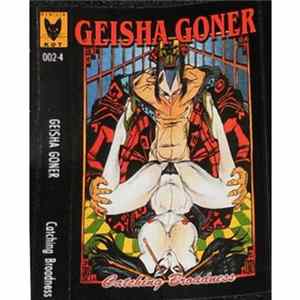 Geisha Goner - Catching Broadness FLAC album