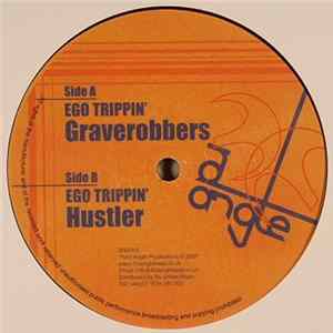 Ego Trippin' - Graverobbers / Hustlers FLAC album
