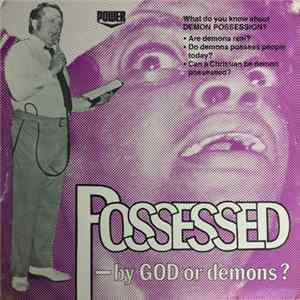 R.W. Schambach - Possessed - By God Or Demons? FLAC album