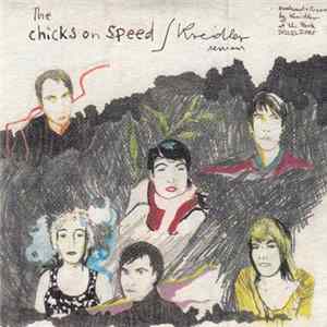 Chicks On Speed - Kreidler Sessions FLAC album